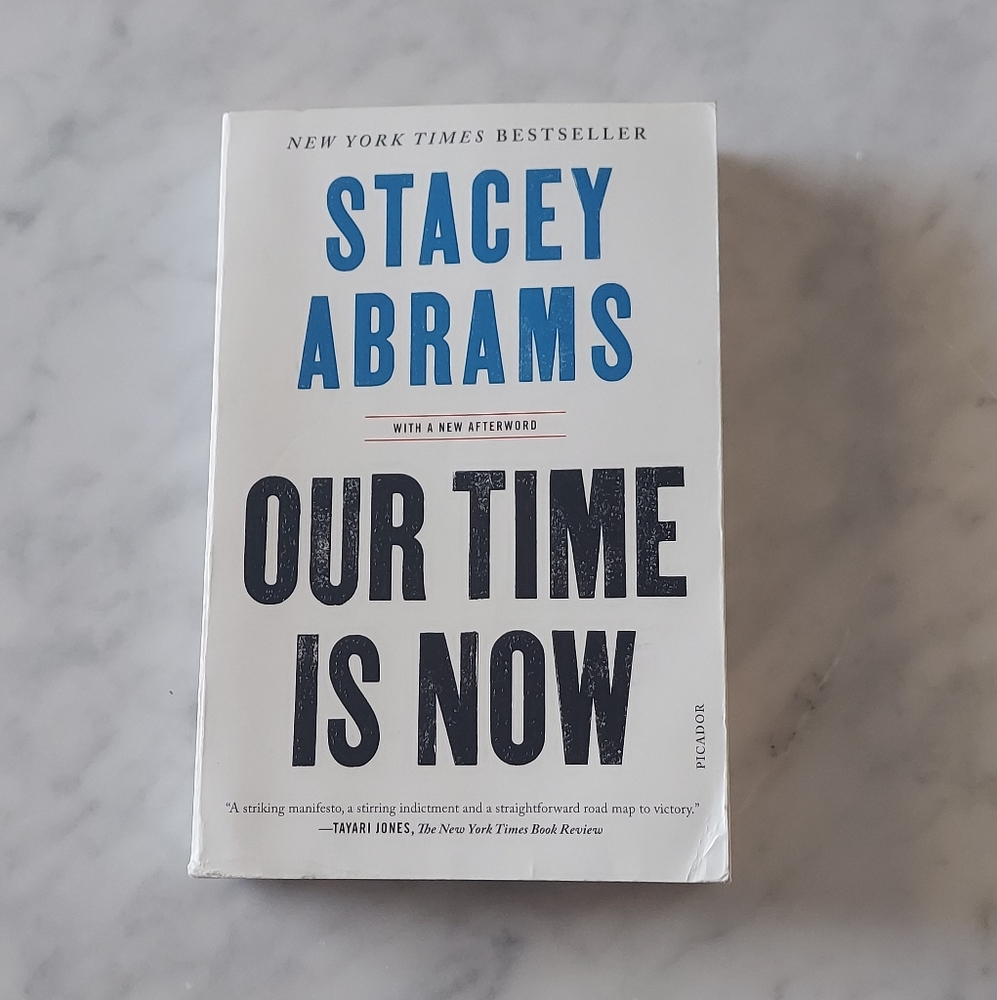 Our Time Is Now by Stacey Abrams